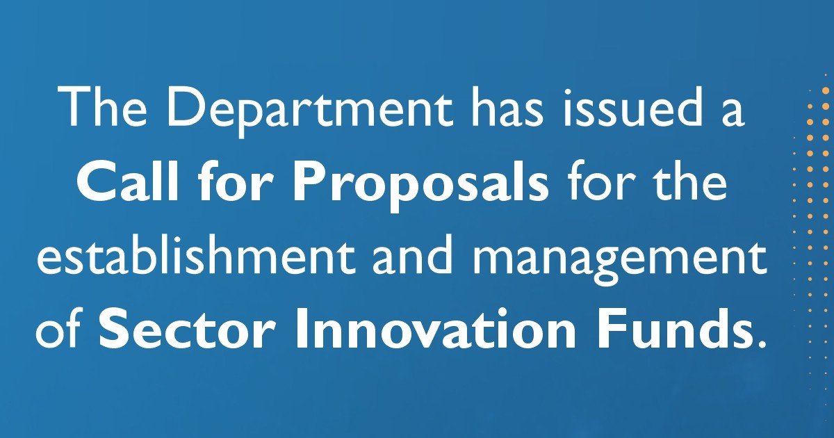 The Department has issued a call for proposals for the establishment and management of sector innovation funds.